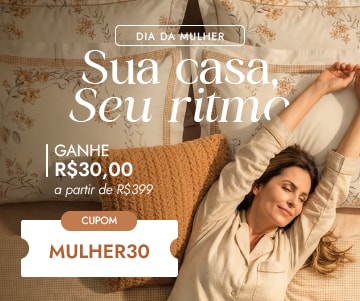 Dia da Mulher Casa Bergan | sua casa, seu rítmo