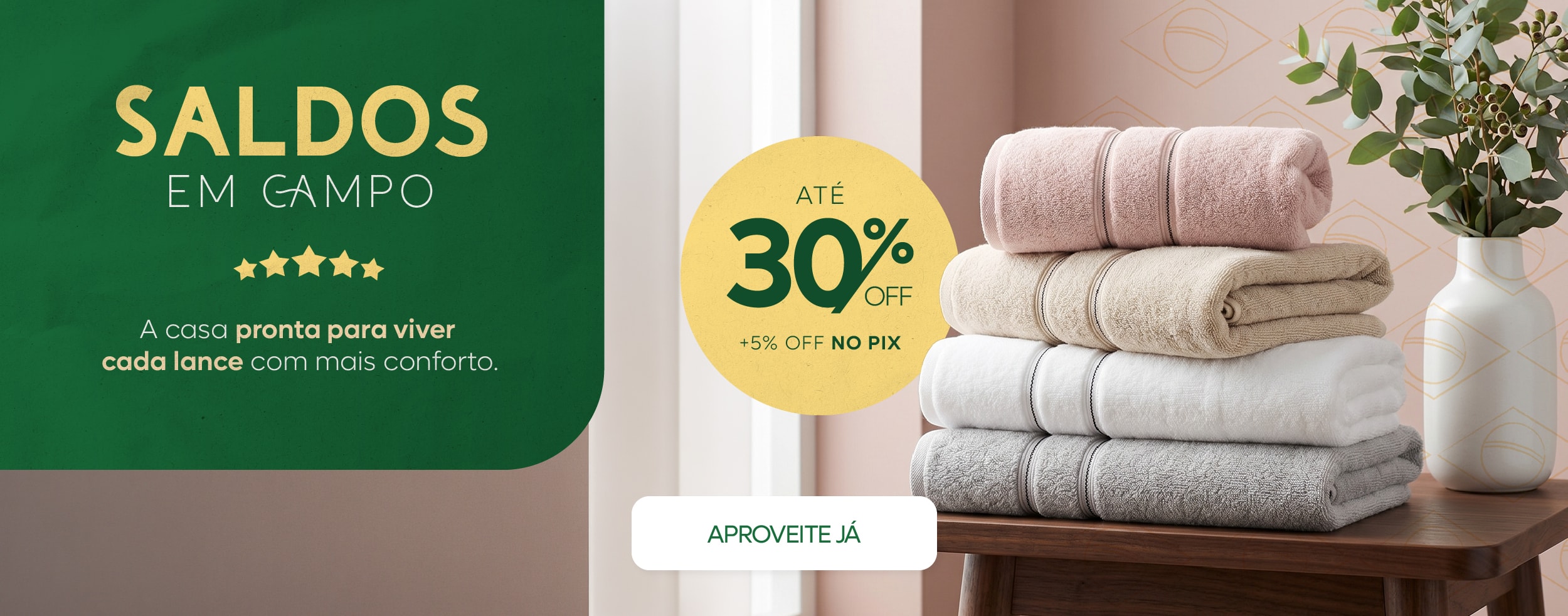 Seleção Especial com até 30% de desconto