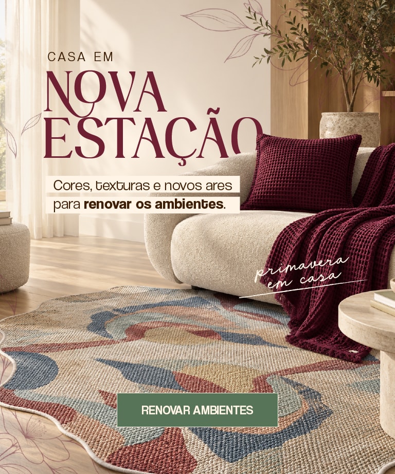 A primavera chegou, renove os ares da casa.
