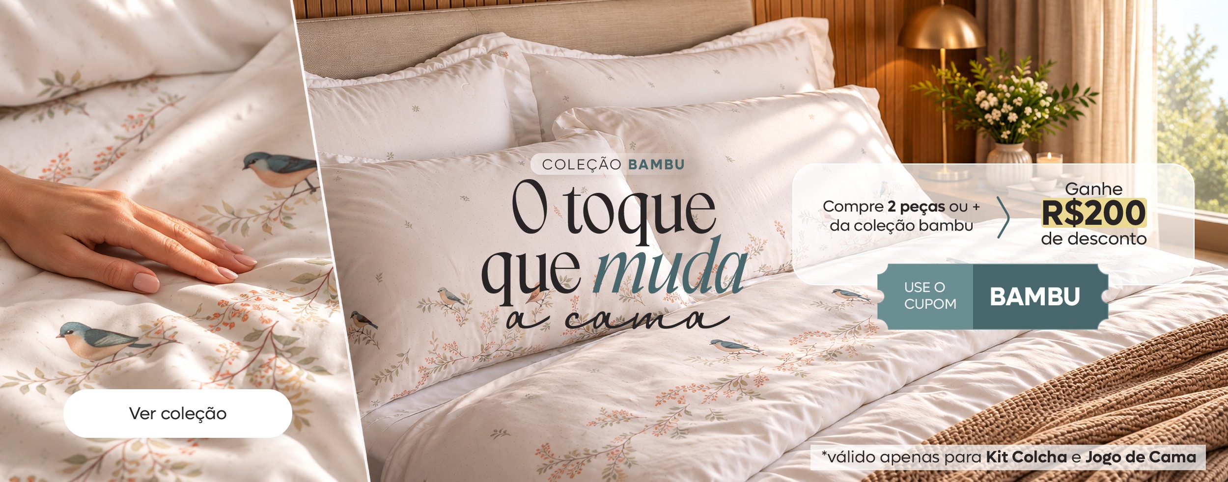 Renove enxoval de bambu e ganhe R$200