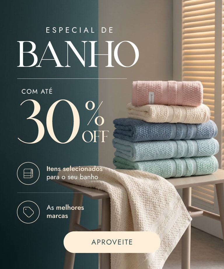 Até 30% off para trocar a toalha de banho